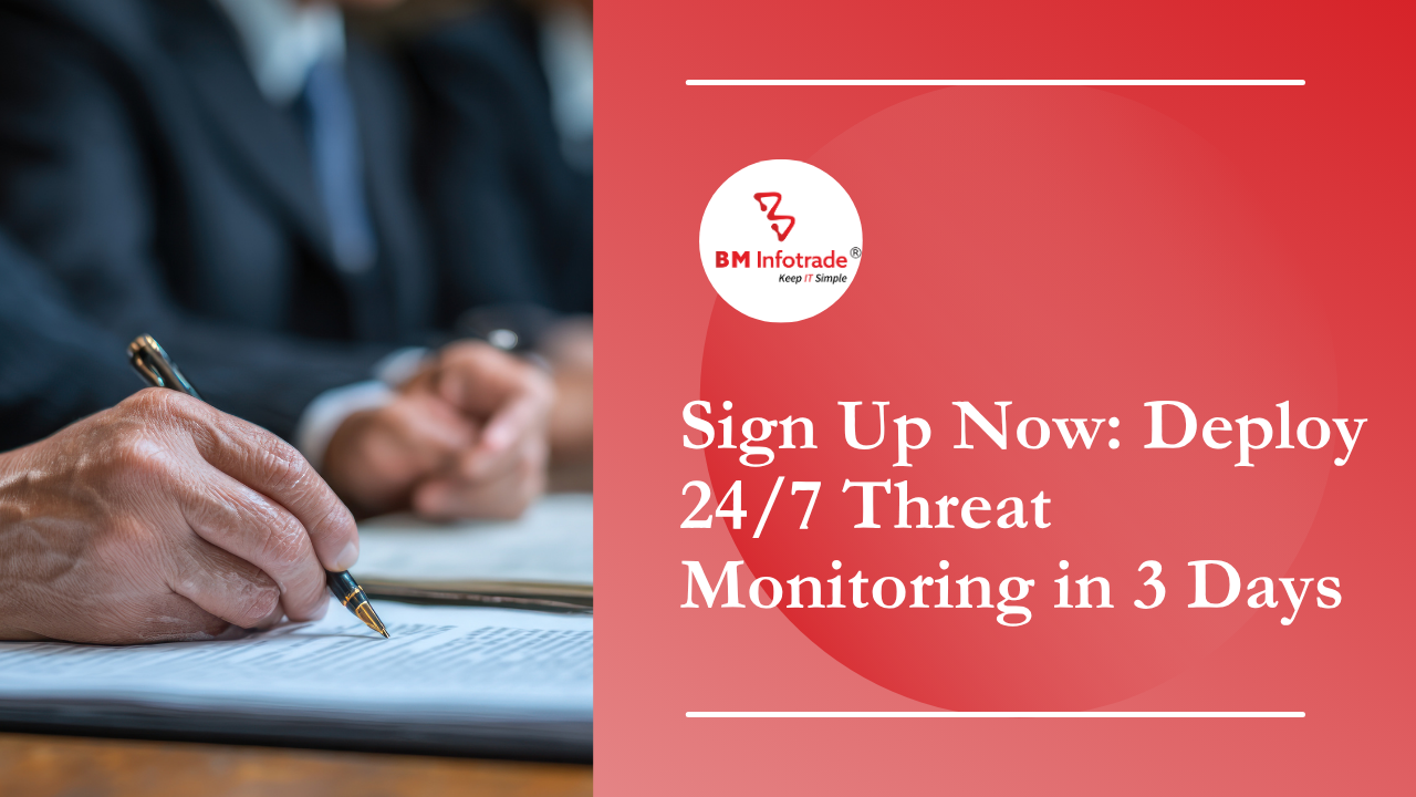 Sign Up Now: Deploy 24x7 Threat Monitoring in 3 Days
