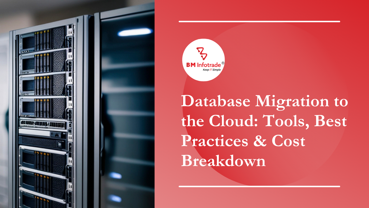 Database Migration to the Cloud: Tools, Best Practices & Cost Breakdown