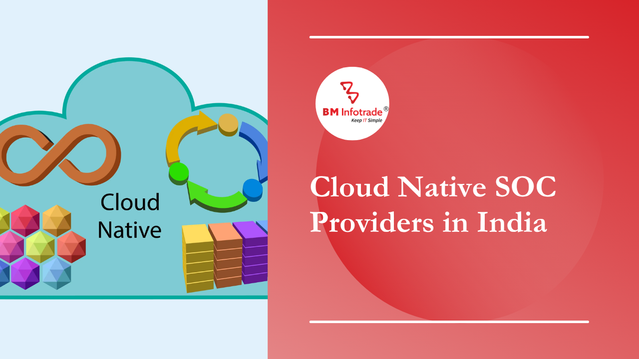 Cloud Native SOC Providers in India