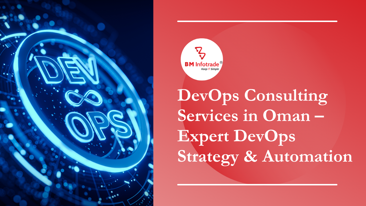 DevOps Consulting Services in Oman-Expert DevOps Strategy & Automation