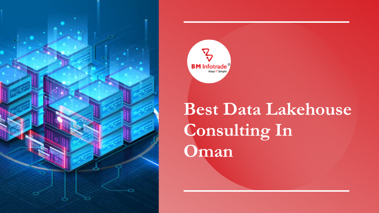 Best Data Lakehouse Consulting In Oman