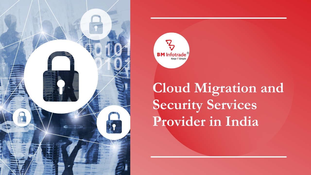 Cloud Migration and Security Services Provider in India